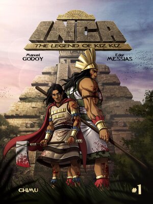 cover image of Inca: The Legend of Kiz Kiz, Volume 1